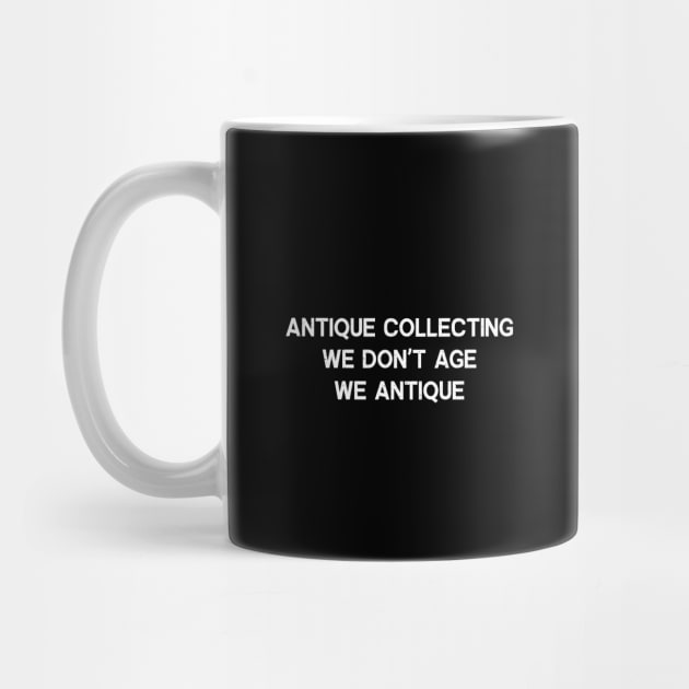 antique collector by trendynoize